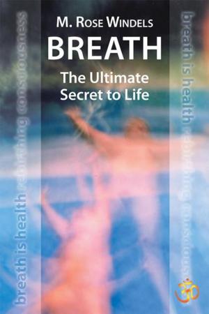 Cover of the book Breath the Ultimate Secret to Life by Darlene Kinson, Rebecca Gordon