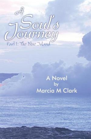 Cover of the book A Soul's Journey, Part 1 the Blue Island by Hayley Weatherburn