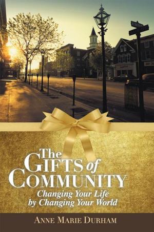 Cover of the book The Gifts of Community by Lisa Neumann