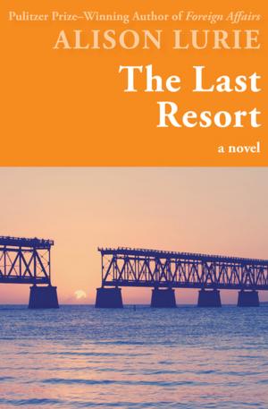 Cover of the book The Last Resort by Philippa Carr