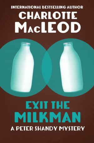 Cover of the book Exit the Milkman by Jeffrey McQuain