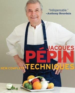 Cover of the book Jacques Pépin New Complete Techniques by Robert Grant Wealleans