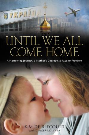 Cover of the book Until We All Come Home by Chauncey W. Crandall