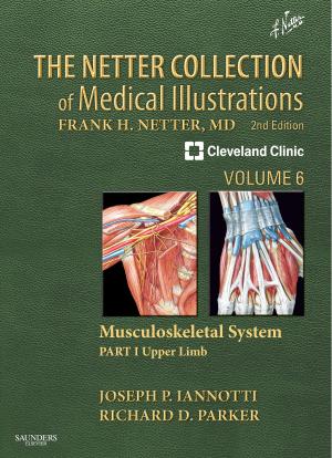 Book cover of The Netter Collection of Medical Illustrations: Musculoskeletal System, Volume 6, Part I - Upper Limb E-Book