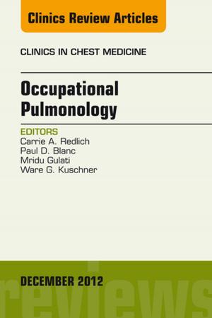 Cover of the book Occupational Pulmonology, An Issue of Clinics in Chest Medicine - E-Book by Gabriele Harke, Wolfram Linz