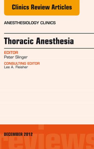 Book cover of Thoracic Anesthesia, An Issue of Anesthesiology Clinics E-Book