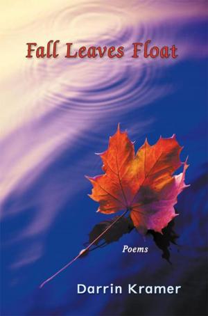 Cover of the book Fall Leaves Float by Dr. Harris R. Cohen