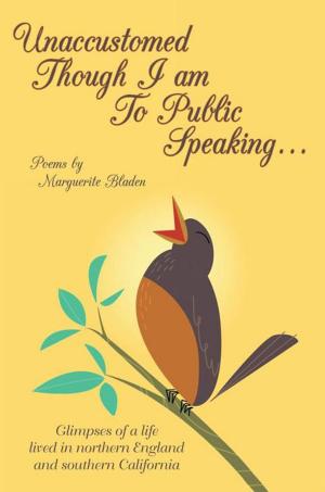 Cover of the book Unaccustomed Though I Am to Public Speaking… by Robert S. Pehrsson