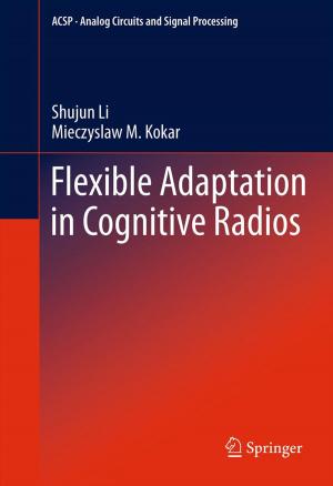 Cover of the book Flexible Adaptation in Cognitive Radios by Brandon K. Schultz, Steven W. Evans