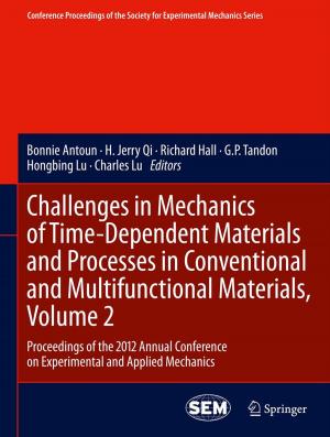 Cover of the book Challenges in Mechanics of Time-Dependent Materials and Processes in Conventional and Multifunctional Materials, Volume 2 by Jennifer Cafardi