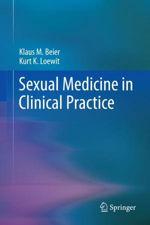 Cover of the book Sexual Medicine in Clinical Practice by Robert W. Lyczkowski, Walter F. Podolski, Jacques X. Bouillard, Stephen M. Folga