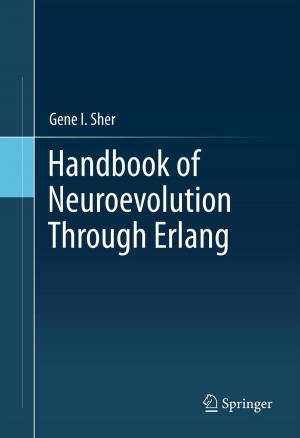 Cover of the book Handbook of Neuroevolution Through Erlang by Eddie Davis, Nick Kooiman, Kylash Viswanathan
