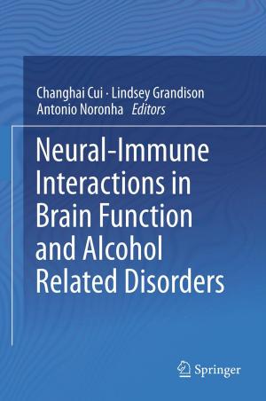 Cover of the book Neural-Immune Interactions in Brain Function and Alcohol Related Disorders by Shannon W. Anderson, S. Mark Young