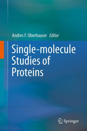 Cover of the book Single-molecule Studies of Proteins by Vadim Kagan, Edward Rossini, Demetrios Sapounas