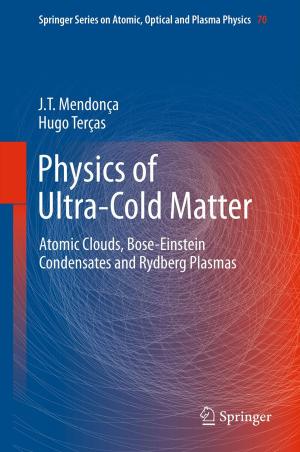 Cover of the book Physics of Ultra-Cold Matter by Verna Benner Carson, Katherine Johnson Vanderhorst, Harold G. Koenig