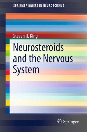 Cover of the book Neurosteroids and the Nervous System by W.S. McDougal, C.L. Slade, B.A.Jr. Pruitt