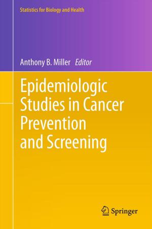 Cover of the book Epidemiologic Studies in Cancer Prevention and Screening by M. G. Rosen, W. E. Jacott, E. P. Donatelle, J. L. Buckingham
