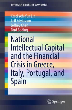 Cover of the book National Intellectual Capital and the Financial Crisis in Greece, Italy, Portugal, and Spain by Panagiotis Symeonidis, Dimitrios Ntempos, Yannis Manolopoulos