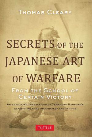 Cover of the book Secrets of the Japanese Art of Warfare by Caroline Self, Susan Self