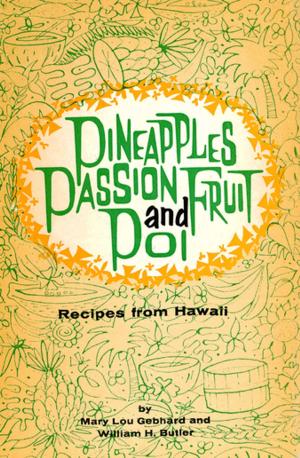 Cover of the book Pineapples Passion Fruit and Poi by Jaden Hair