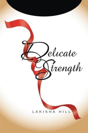 Cover of the book Delicate Strength by Gina Phelps