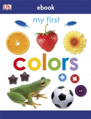 Cover of the book My First Colors by Karen K. Brees Ph.D