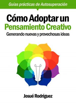 bigCover of the book Cómo Adoptar Un Pensamiento Creativo by 