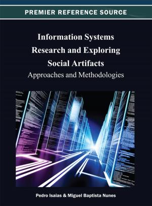 Cover of the book Information Systems Research and Exploring Social Artifacts by Vardan Mkrttchian, Ekaterina Aleshina
