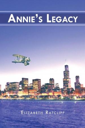 Cover of the book Annie’S Legacy by A.J. Prince