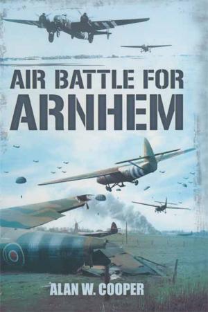 Cover of the book Air Battle for Arnhem by Bob Carruthers