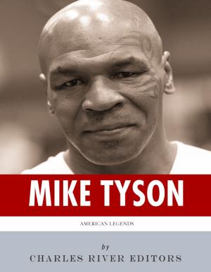 Book cover of American Legends: The Life and Legacy of Mike Tyson