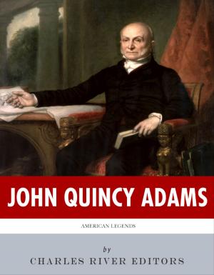 Cover of the book American Legends: The Life of John Quincy Adams by Max Brand