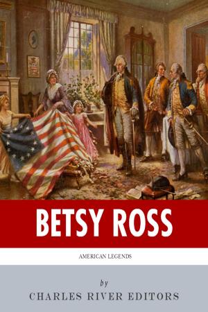 Cover of the book American Legends: The Life of Betsy Ross by Jonathan Edwards