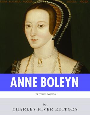 Book cover of British Legends: The Life and Legacy of Anne Boleyn