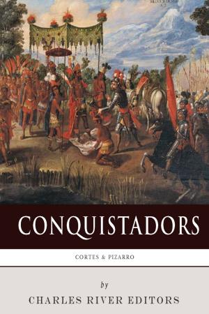 Cover of the book Conquistadors: The Lives and Legacies of Hernán Cortés and Francisco Pizarro by P.C. Headley