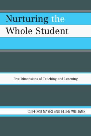Cover of the book Nurturing the Whole Student by Matthew J. Pepper, Tim D. London, Mike L. Dishman, Jessica L. Lewis