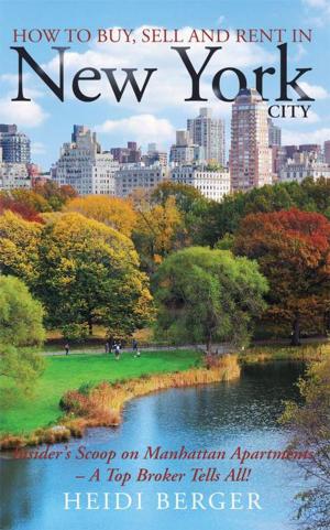 Cover of the book How to Buy, Sell and Rent in New York City by Walt Zozula, The Real Estate Education Center