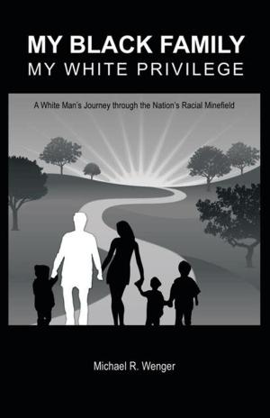 Cover of the book My Black Family, My White Privilege by Geraldine Troiso