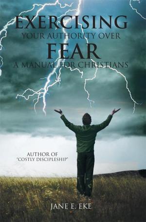 Cover of the book Exercising Your Authority over Fear by Mary Hemlepp