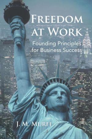 Cover of the book Freedom at Work by Justice Cannon