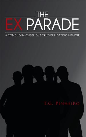 Cover of the book The Ex Parade by Paul Mark Tag