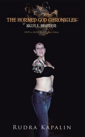 Cover of the book The Horned God Chronicles: Skull Bearer by Laurene