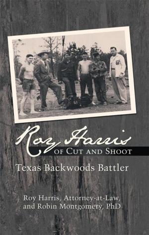 Cover of the book Roy Harris of Cut and Shoot by Derek Hart