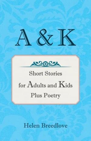 Cover of A & K by Helen Breedlove, iUniverse