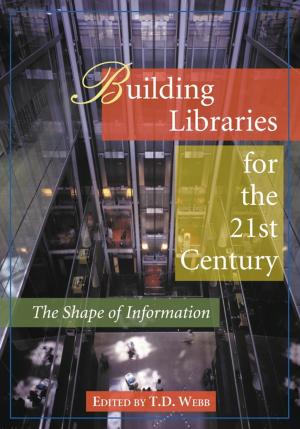 Cover of the book Building Libraries for the 21st Century by Ed Edmonds, Frank G. Houdek