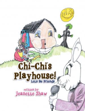 Cover of the book Chi-Chi's Playhouse! by Wes Engel