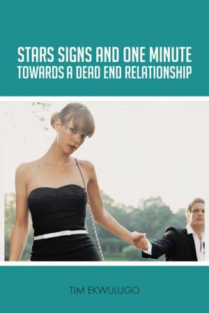 Cover of the book Star Signs and One Minute Towards a Dead End Relationship by Adrian Ashe