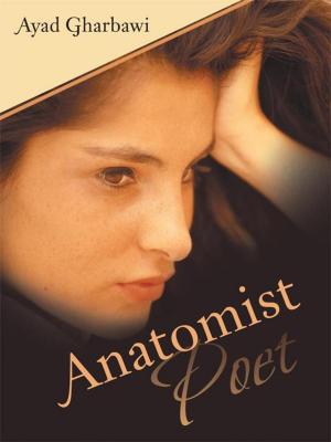 Cover of the book Anatomist Poet by Philip Valentine Coates