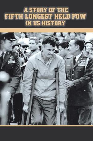 Cover of the book A Story of the Fifth Longest Held Pow in Us History by Tia Austin