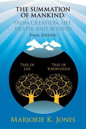 Book cover of The Summation of Mankind: from Creation, Life, Death, and Beyond